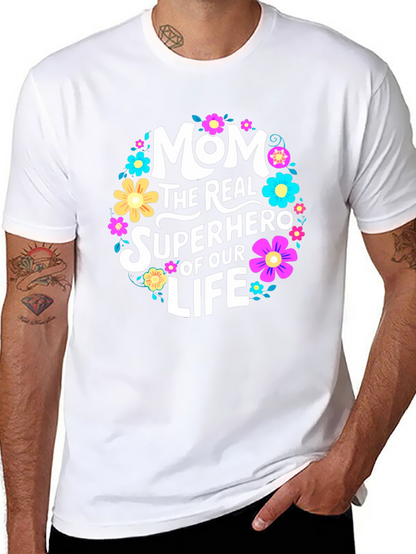 Mom The Real Superhero T-Shirt