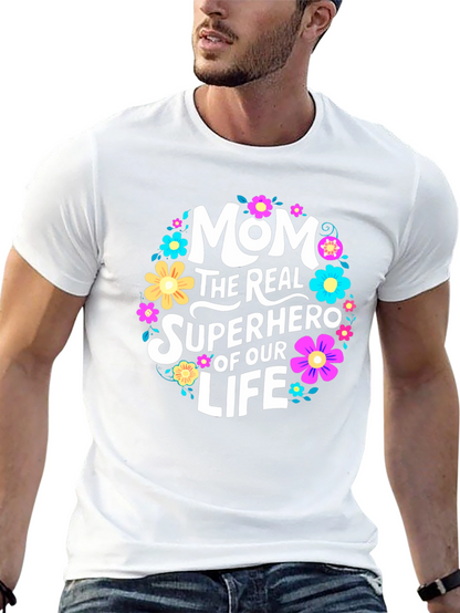 Mom The Real Superhero T-Shirt