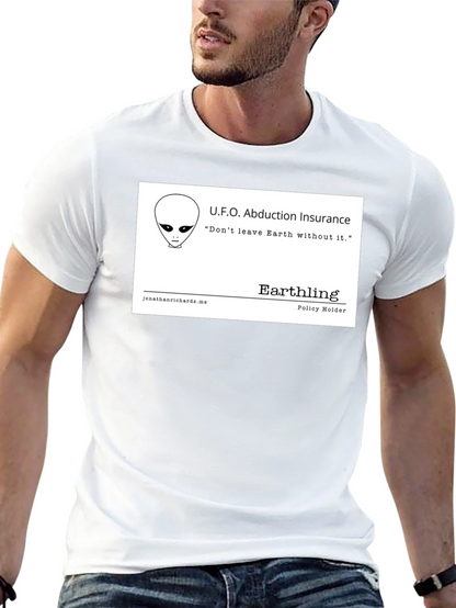 UFO Abduction Insurance T-Shirt - Earthling Policy