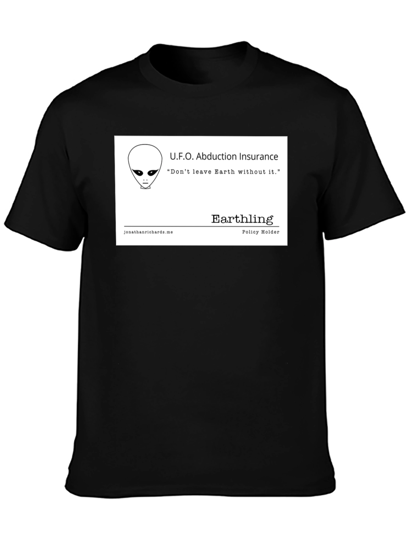 UFO Abduction Insurance T-Shirt - Earthling Policy