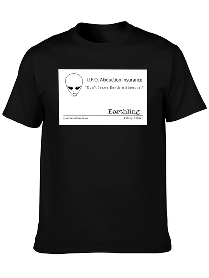 UFO Abduction Insurance T-Shirt - Earthling Policy