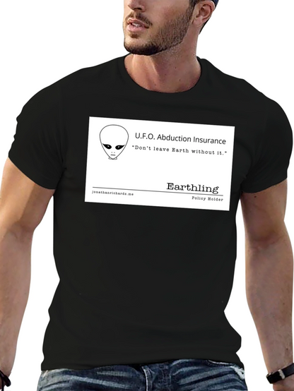 UFO Abduction Insurance T-Shirt - Earthling Policy