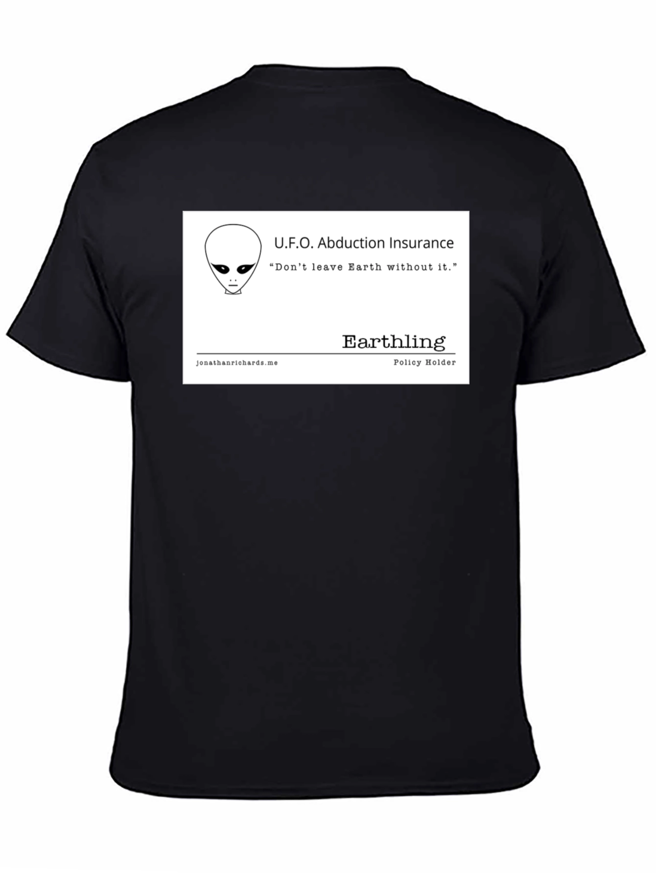 UFO Abduction Insurance T-Shirt - Earthling Policy