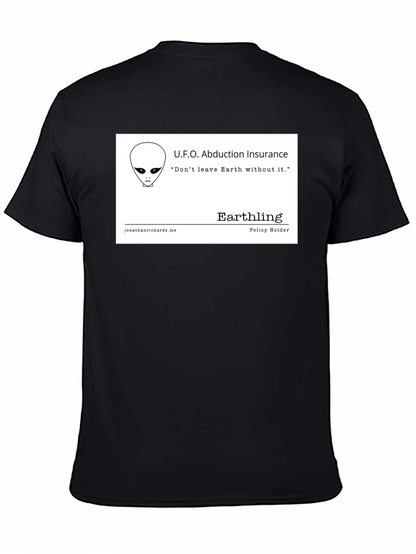 UFO Abduction Insurance T-Shirt - Earthling Policy