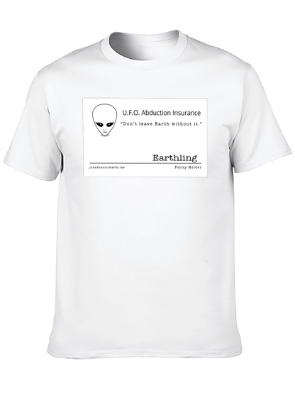 UFO Abduction Insurance T-Shirt - Earthling Policy
