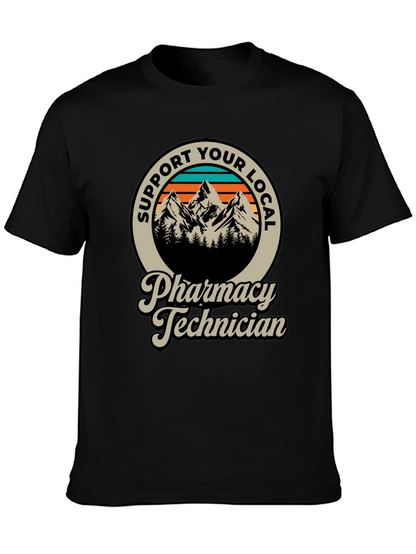 Support Your Local Pharmacy Technician T-Shirt