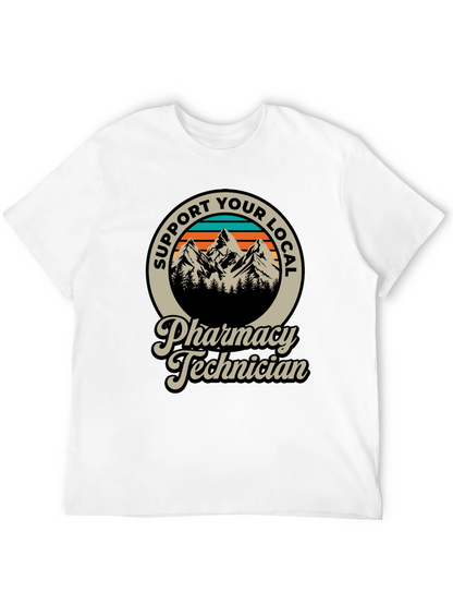 Support Your Local Pharmacy Technician T-Shirt