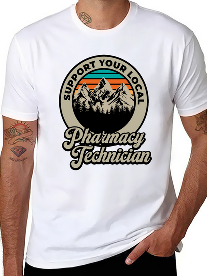 Support Your Local Pharmacy Technician T-Shirt