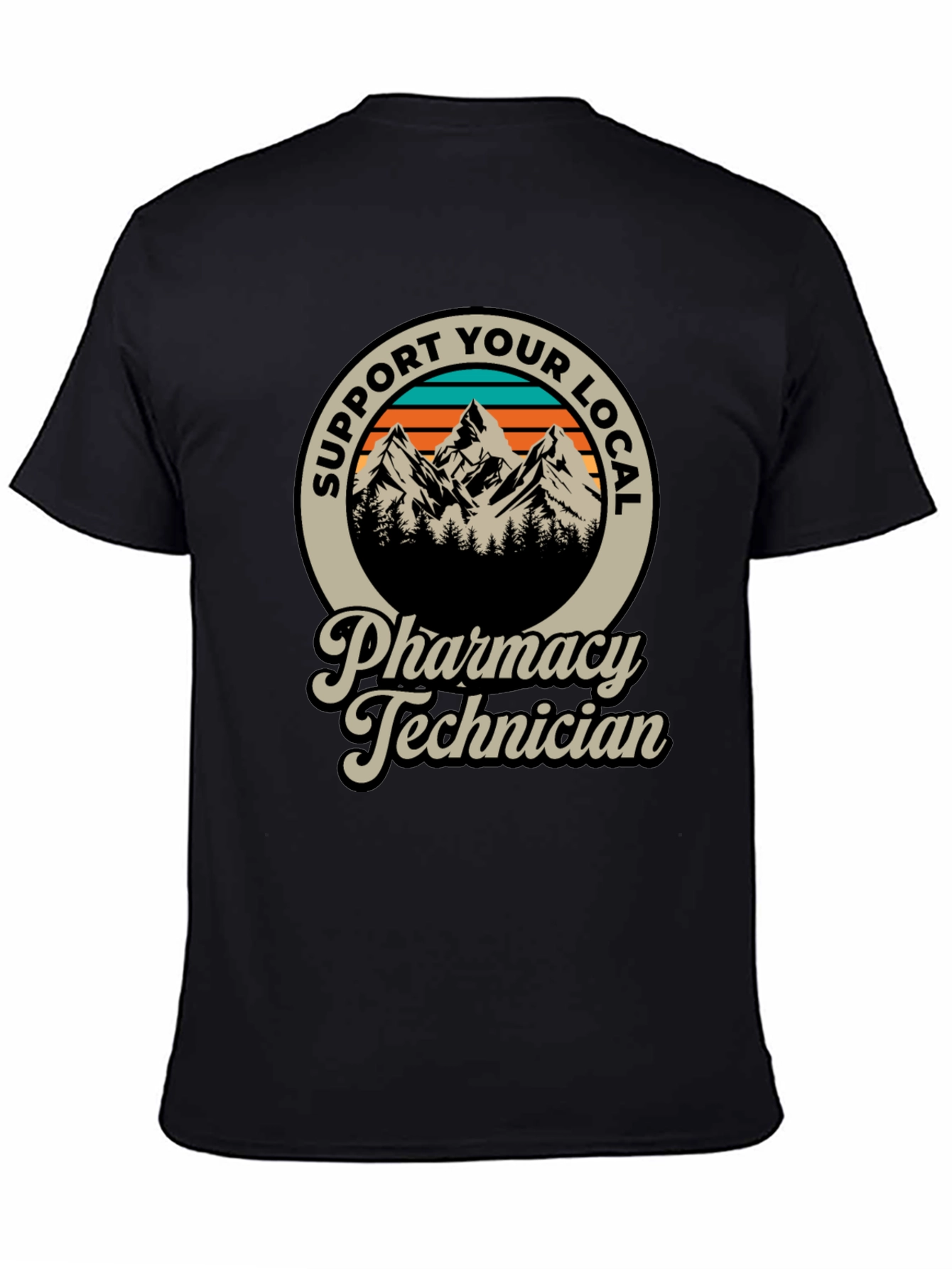 Support Your Local Pharmacy Technician T-Shirt