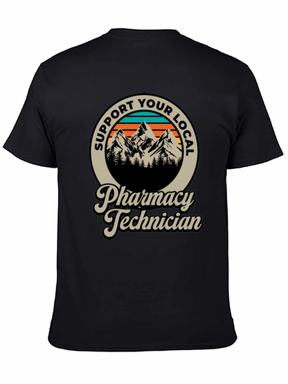 Support Your Local Pharmacy Technician T-Shirt