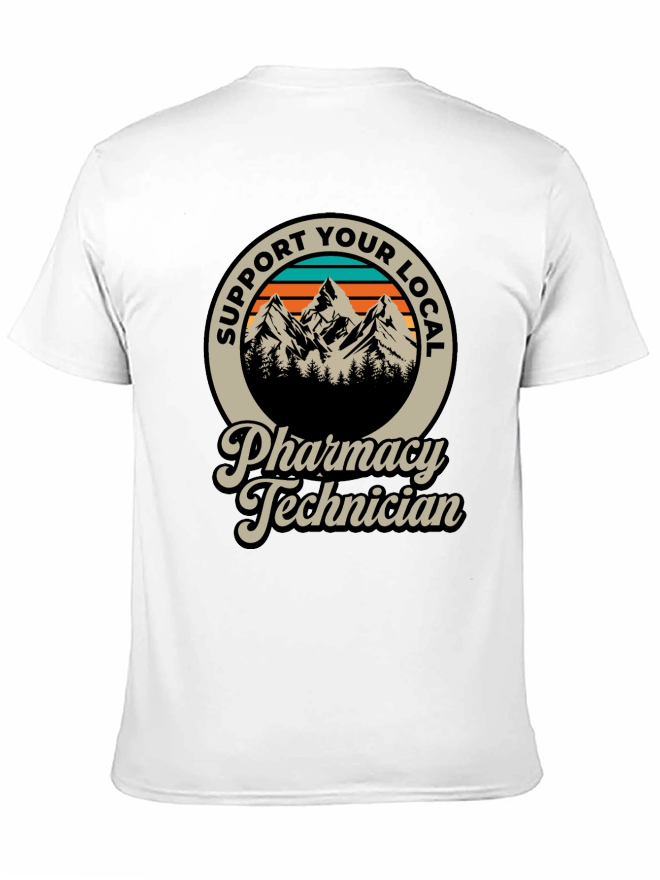 Support Your Local Pharmacy Technician T-Shirt