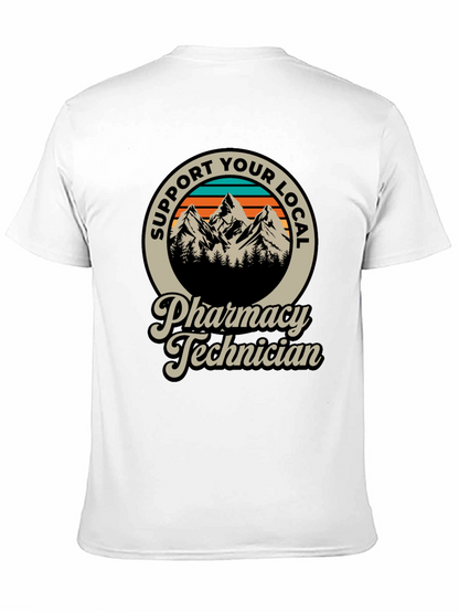 Support Your Local Pharmacy Technician T-Shirt