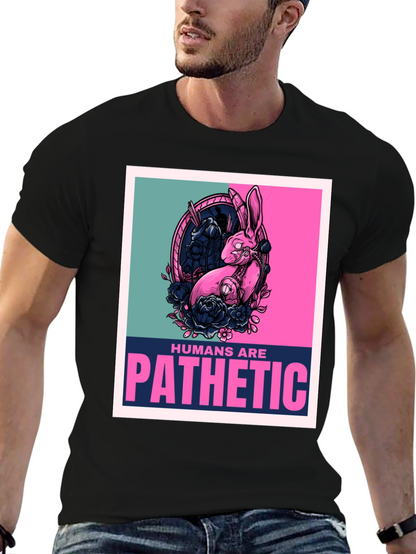 Humans are Pathetic Graphic T-Shirt