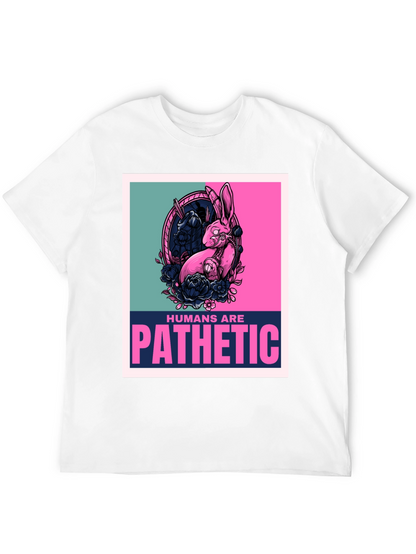 Humans are Pathetic Graphic T-Shirt