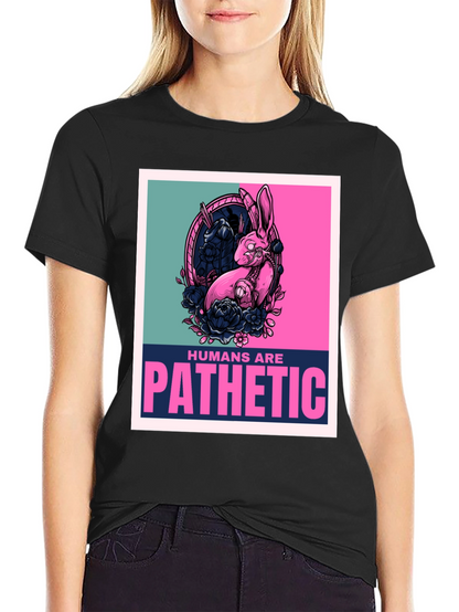 Humans are Pathetic Graphic T-Shirt
