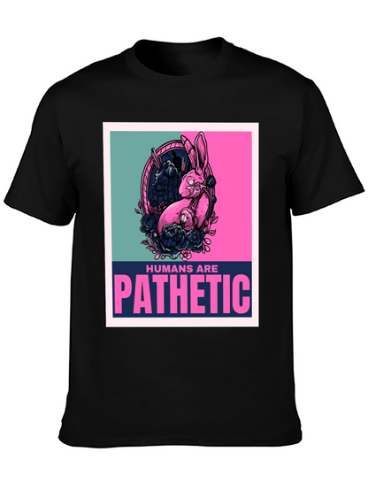 Humans are Pathetic Graphic T-Shirt