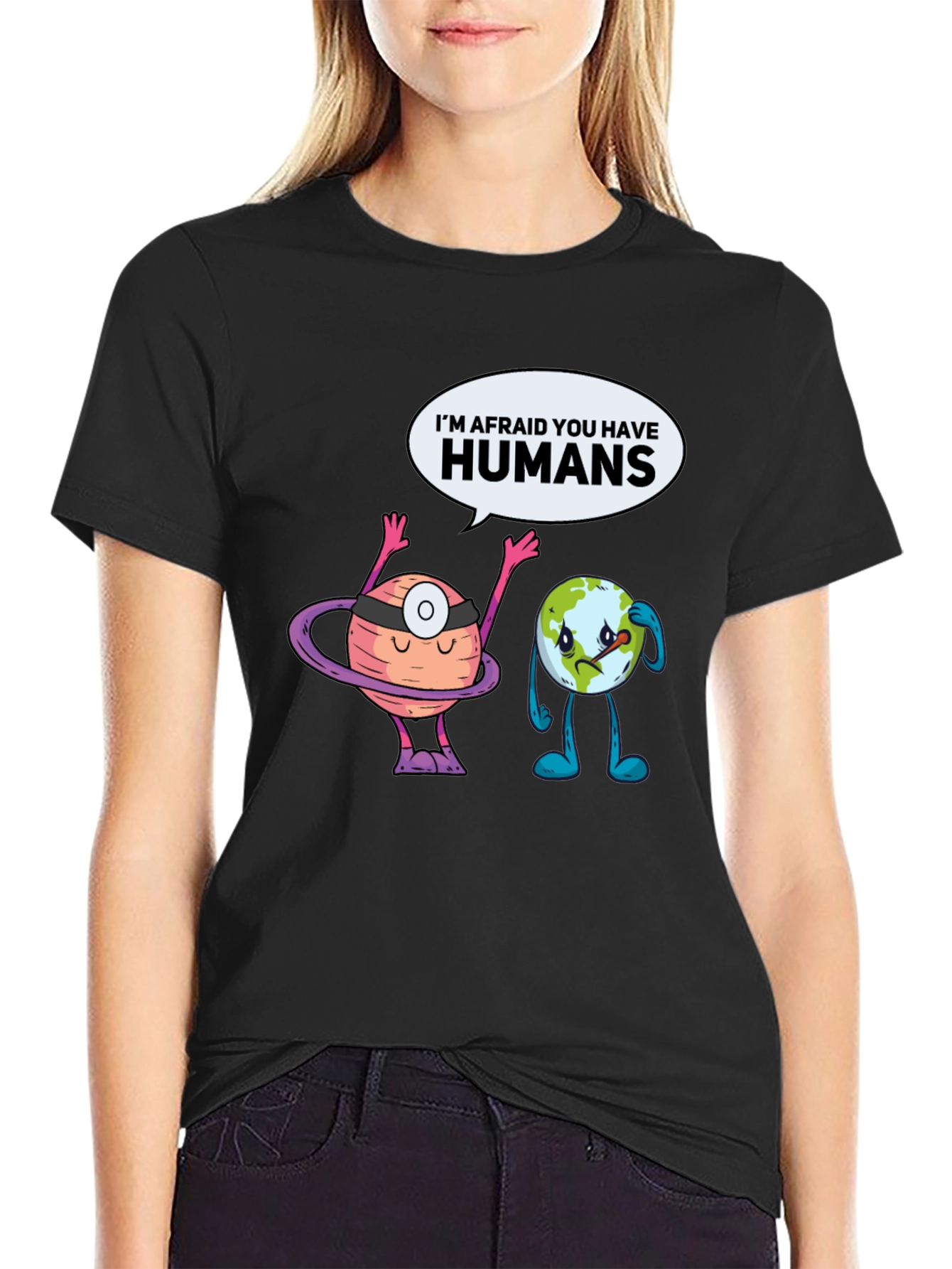 Im Afraid You Have Humans Graphic T-Shirt