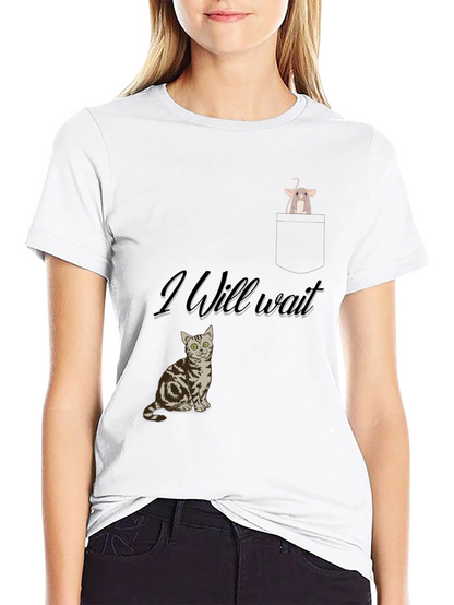 Cat & Mouse Tee: I Will Wait Graphic T-Shirt