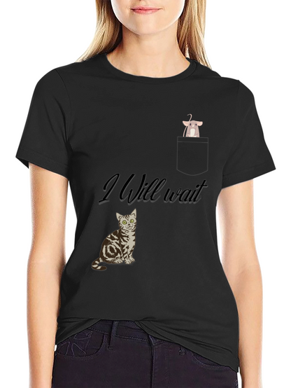 Cat & Mouse Tee: I Will Wait Graphic T-Shirt