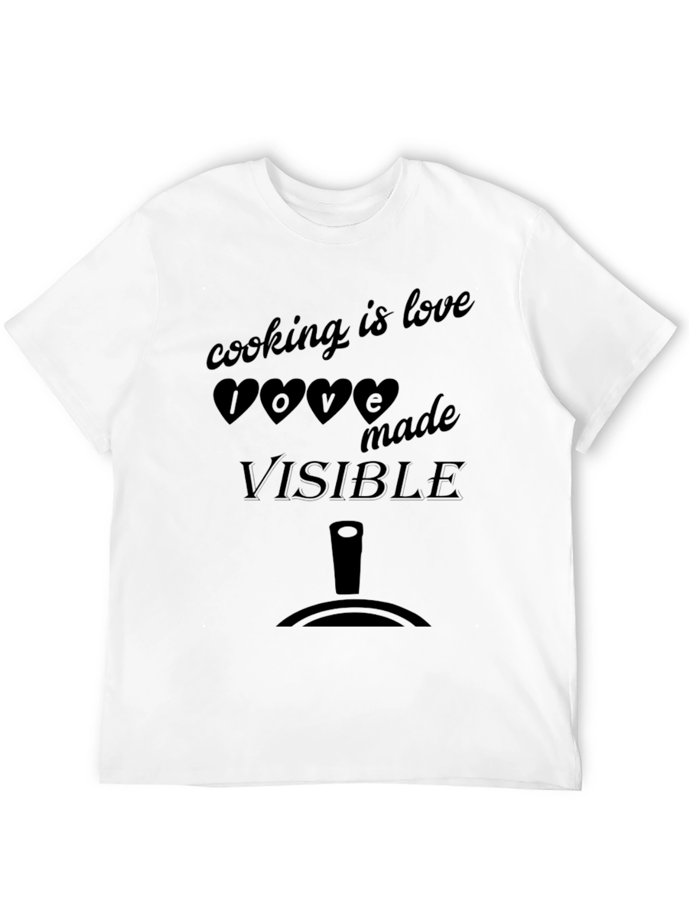 Cooking is Love Made Visible Graphic Tee