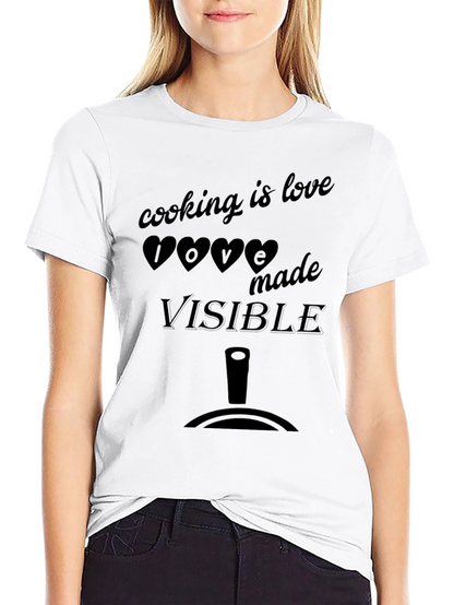 Cooking is Love Made Visible Graphic Tee