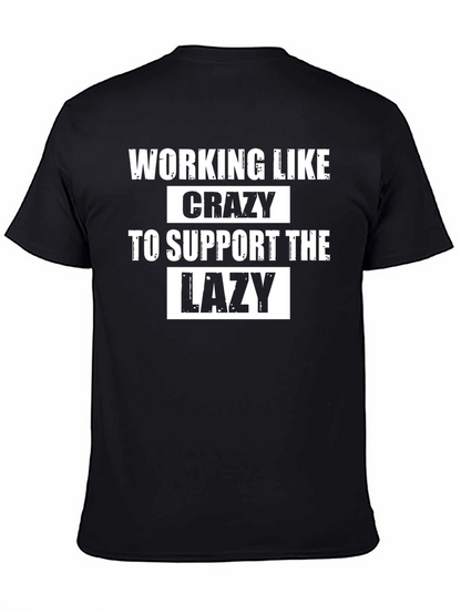 Working Like Crazy T-Shirt