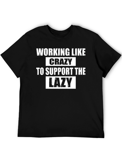 Working Like Crazy T-Shirt