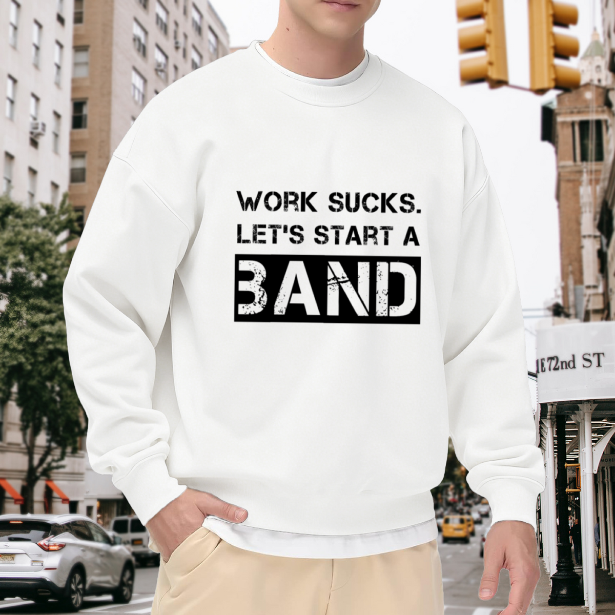 Work Sucks Let's Start A Band Crewneck Sweatshirt - Funny Music Humor Pullover