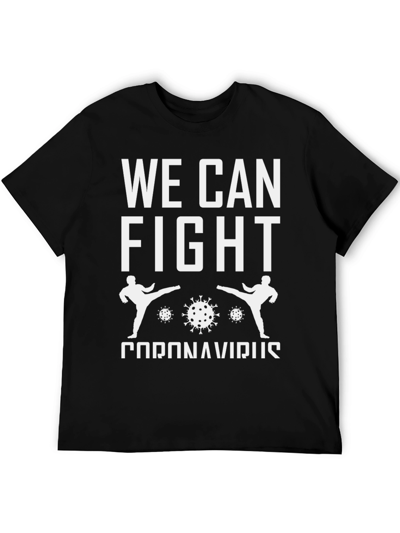 We Can Fight Coronavirus T-Shirt