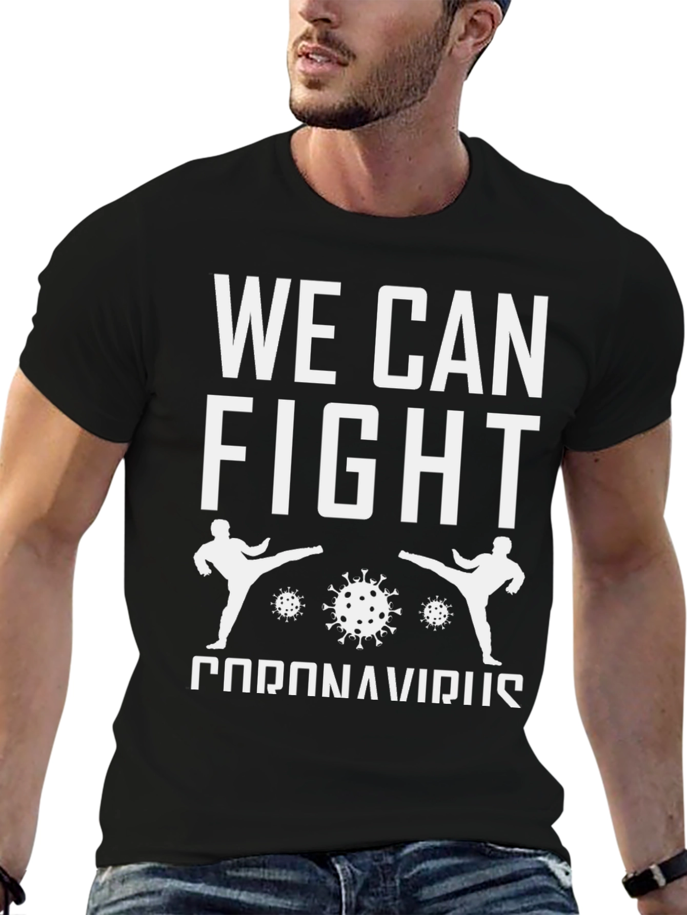 We Can Fight Coronavirus T-Shirt