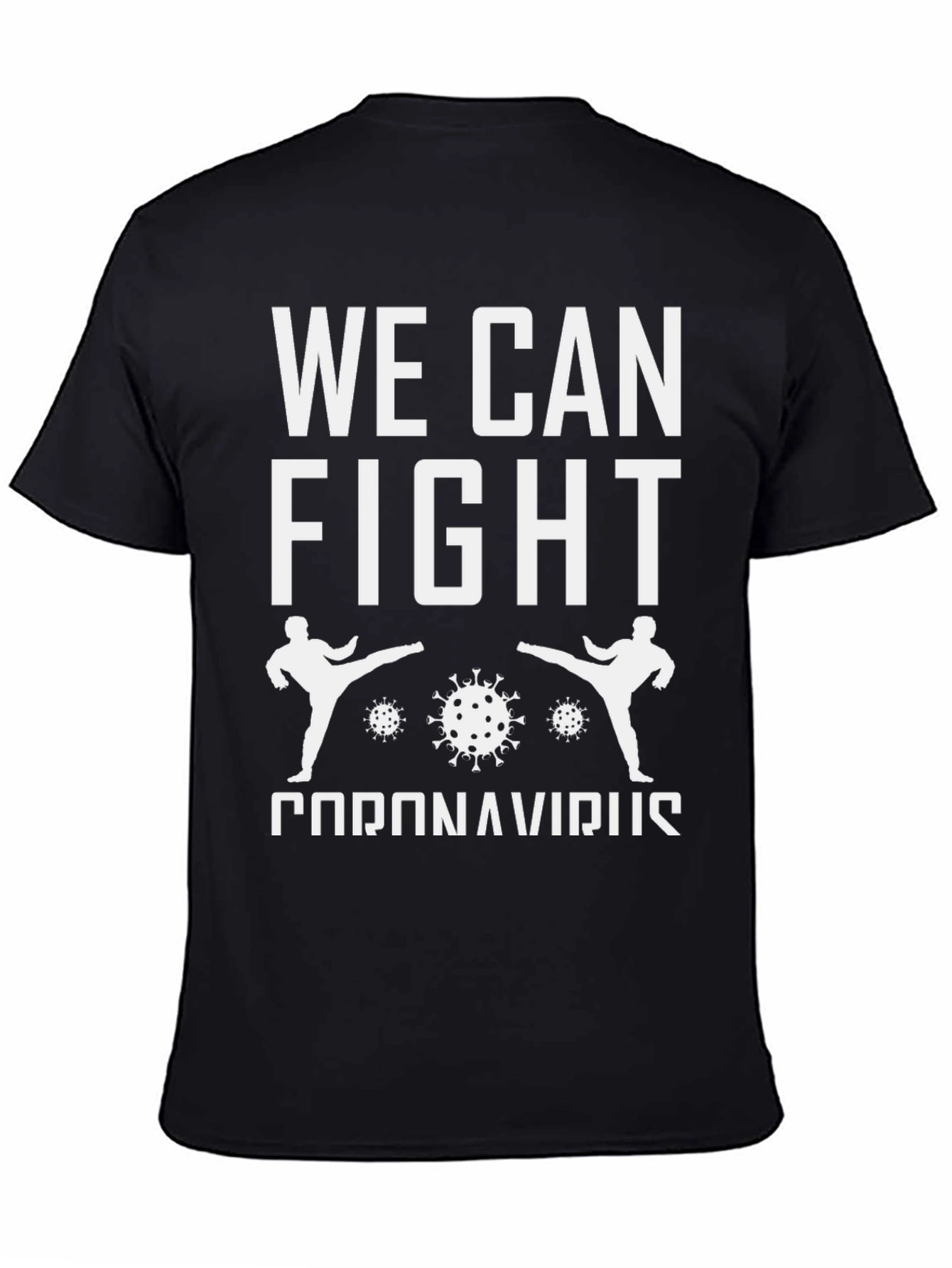 We Can Fight Coronavirus T-Shirt