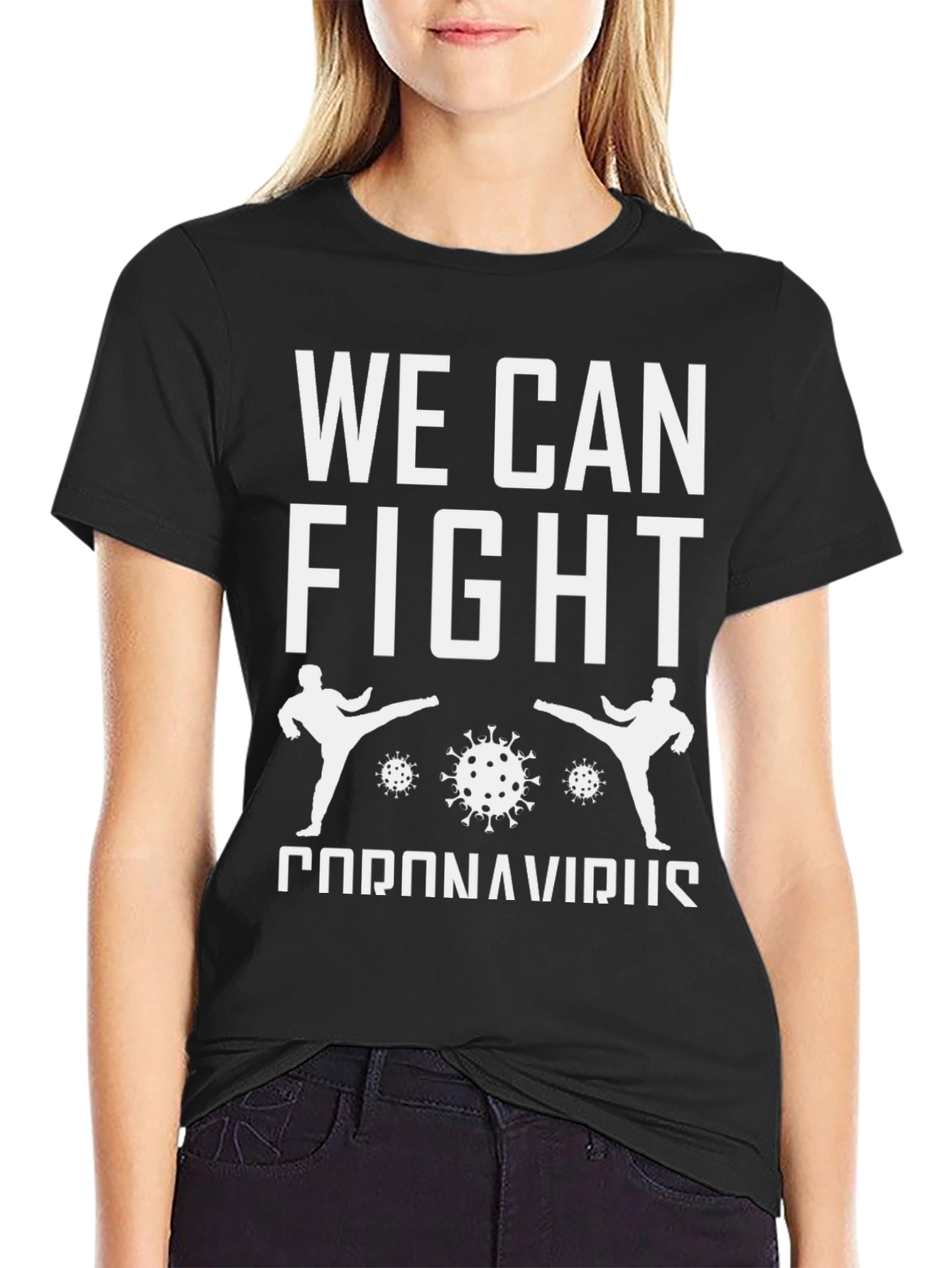 We Can Fight Coronavirus T-Shirt