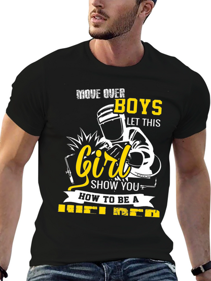 Move Over Boys Welder T-Shirt