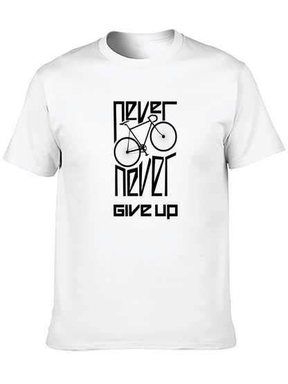 Never Never Give Up Bike Graphic T-Shirt