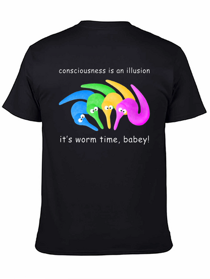 Consciousness Illusion Worm Time T-Shirt