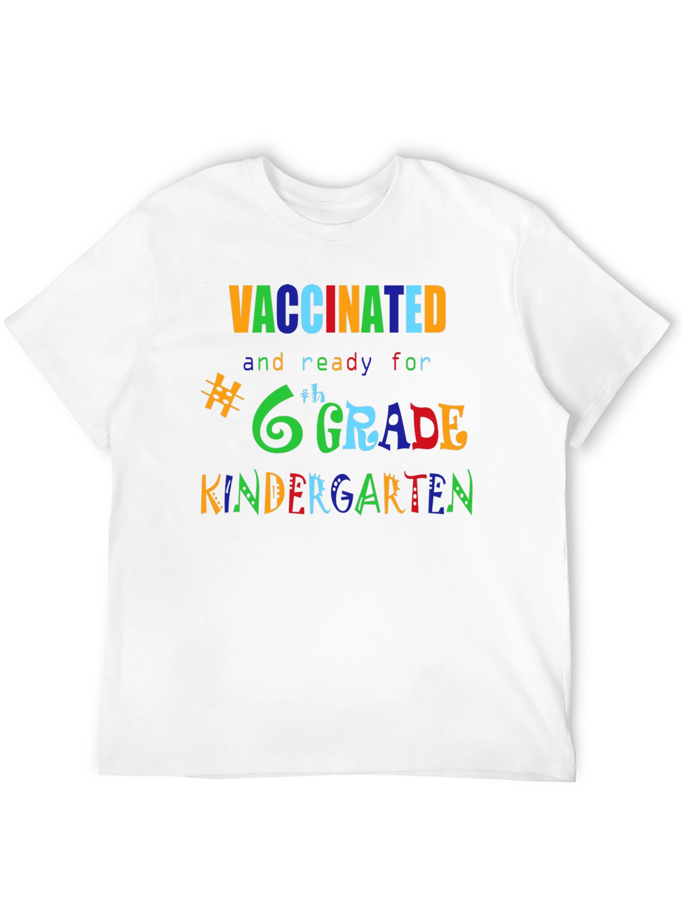 Vaccinated Ready for Grade T-Shirt
