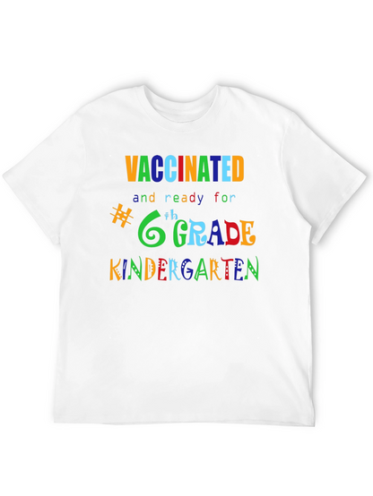 Vaccinated Ready for Grade T-Shirt