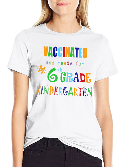 Vaccinated Ready for Grade T-Shirt
