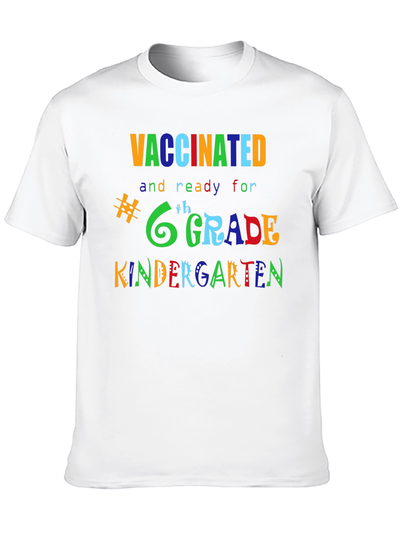 Vaccinated Ready for Grade T-Shirt