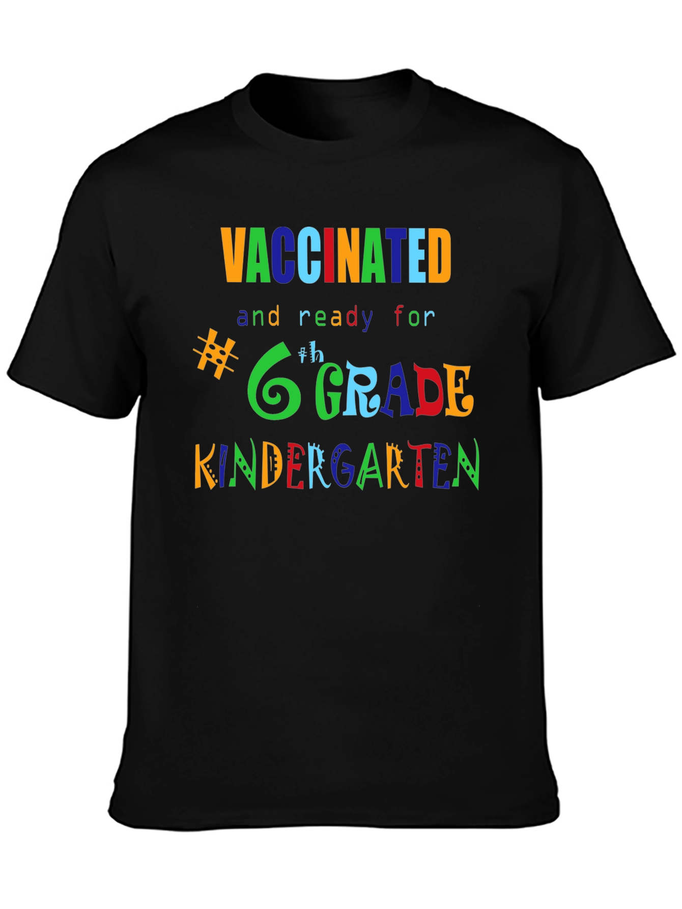 Vaccinated Ready for Grade T-Shirt