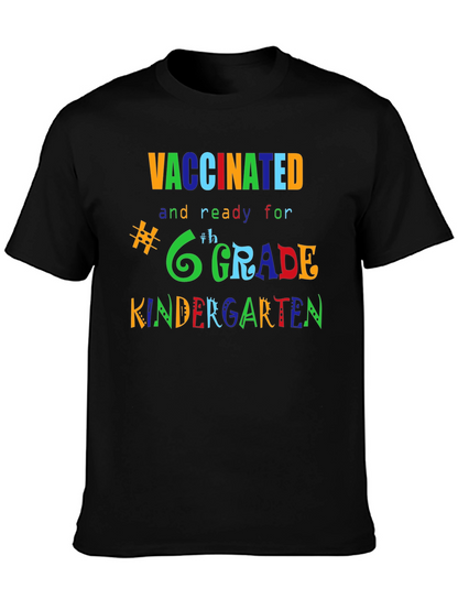 Vaccinated Ready for Grade T-Shirt
