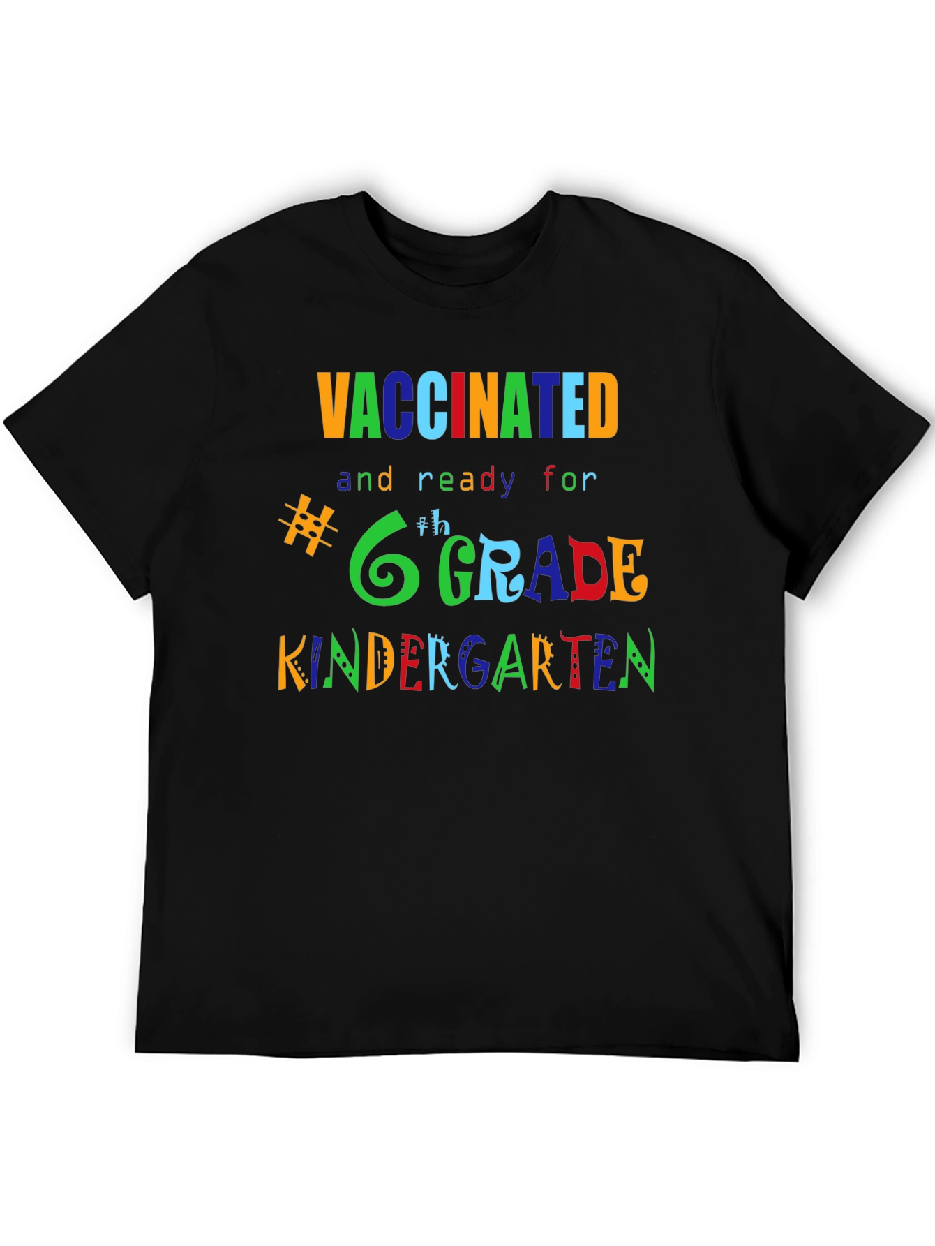 Vaccinated Ready for Grade T-Shirt