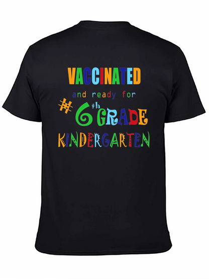 Vaccinated Ready for Grade T-Shirt