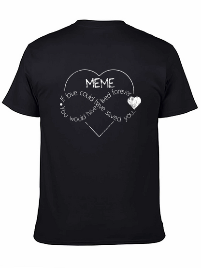 MEME Love Memorial T-Shirt