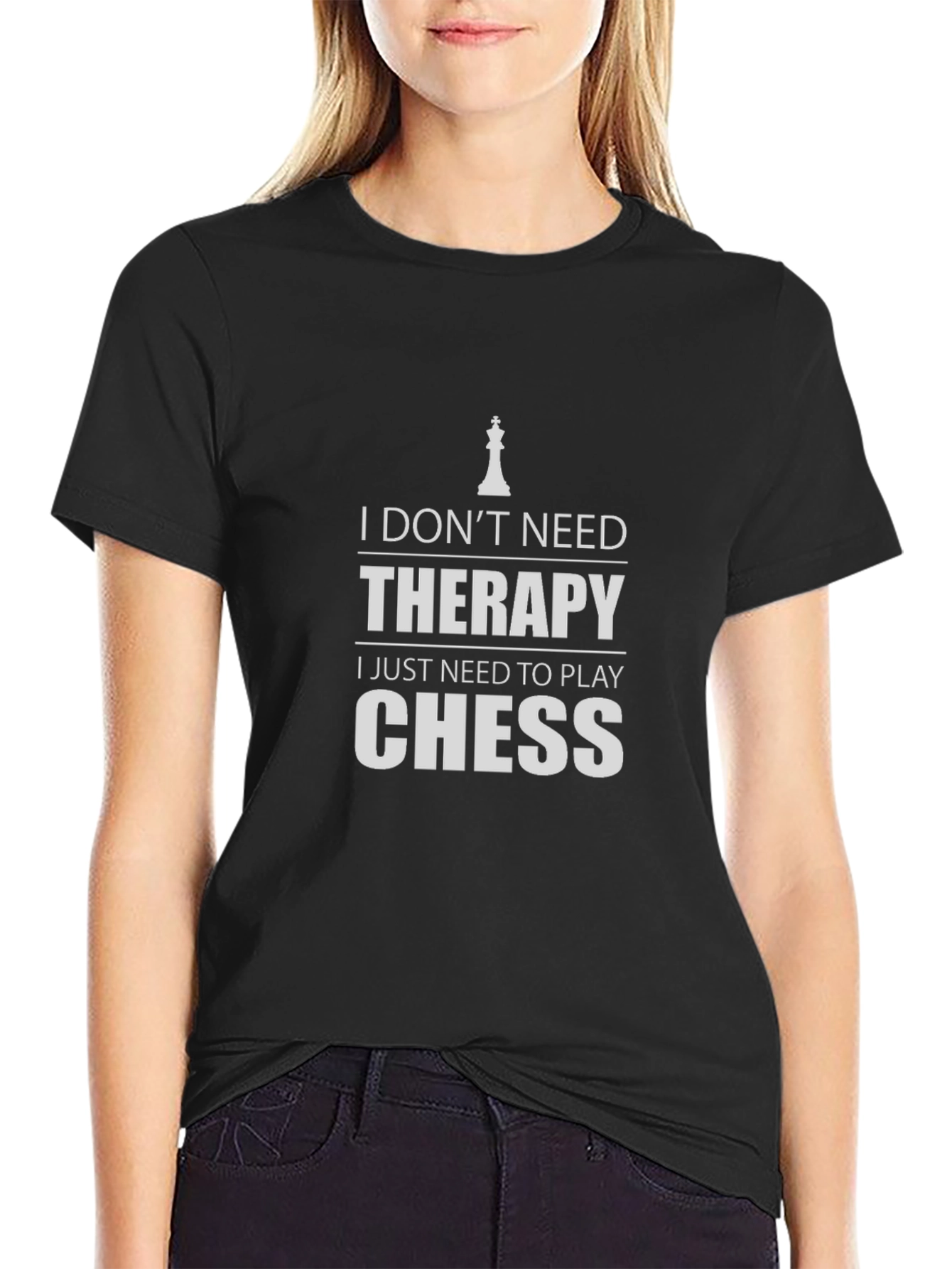 Chess Therapy T-Shirt: I Just Need to Play Chess
