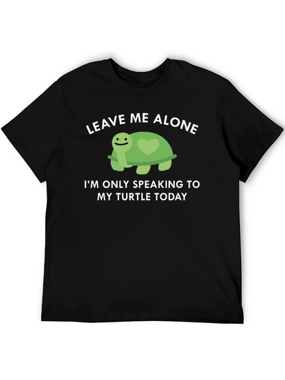 Turtle Lover T-Shirt: Leave Me Alone