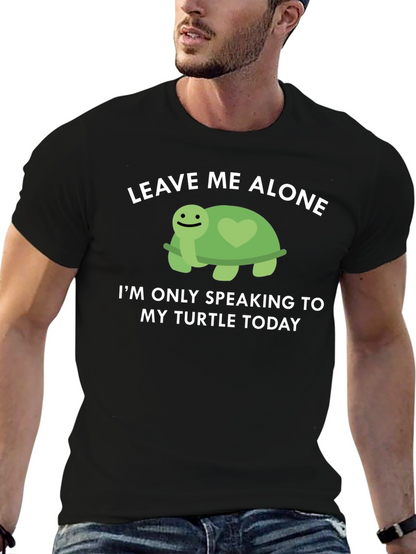 Turtle Lover T-Shirt: Leave Me Alone