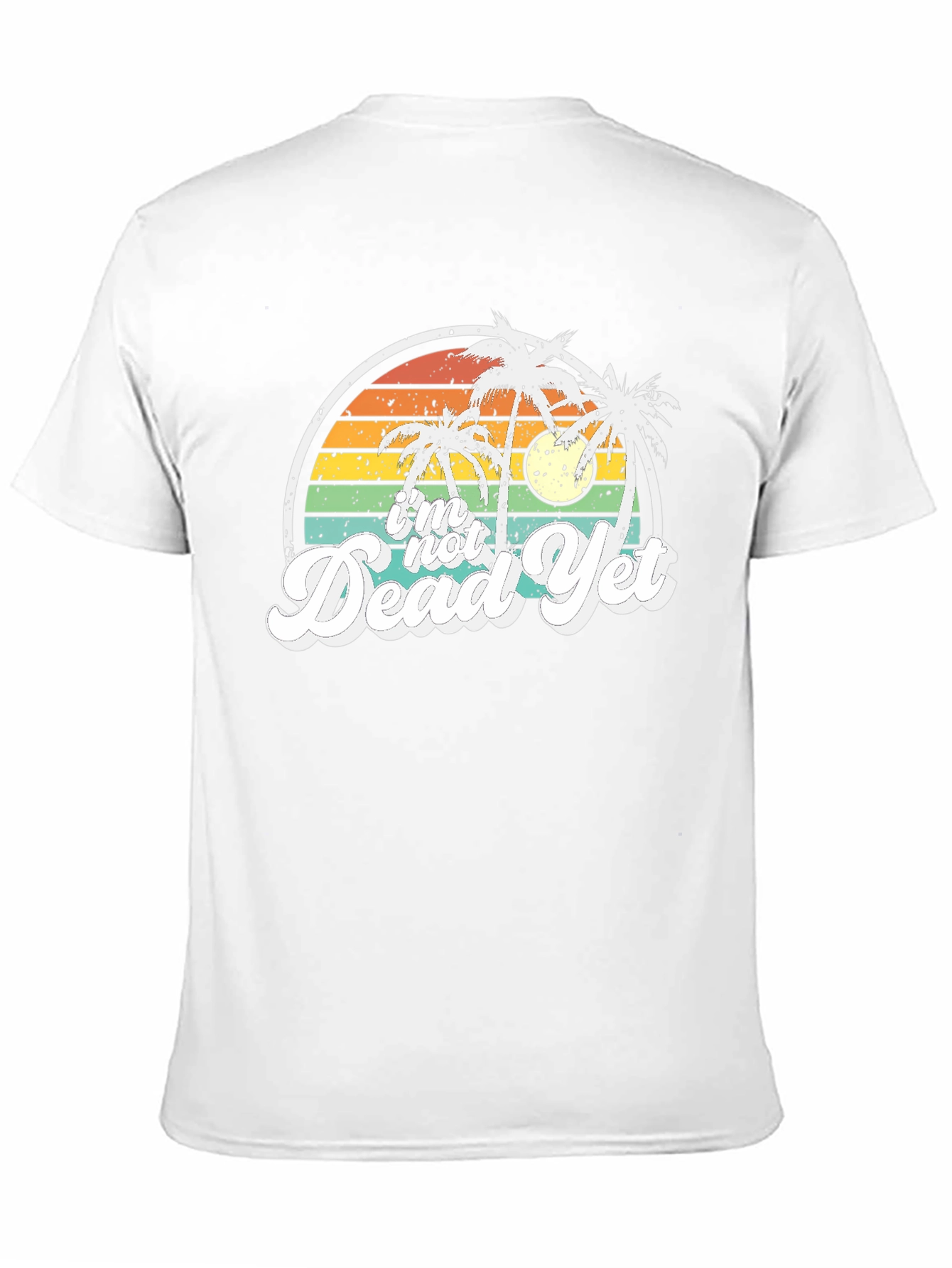Im Not Dead Yet Graphic T-Shirt