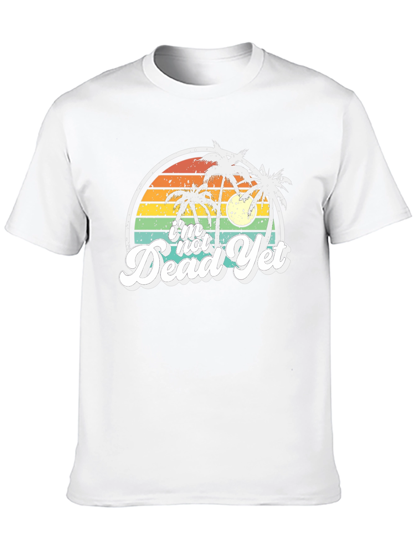 Im Not Dead Yet Graphic T-Shirt
