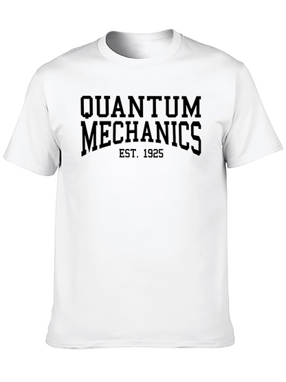 Quantum Mechanics Est. 1925 T-Shirt